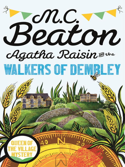 Title details for Agatha Raisin and the Walkers of Dembley by M.C. Beaton - Available